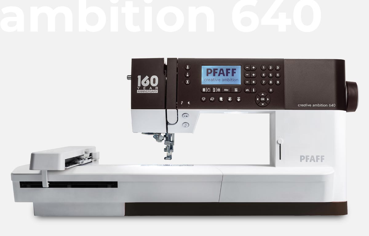 PFAFF® creative ambition™ 640